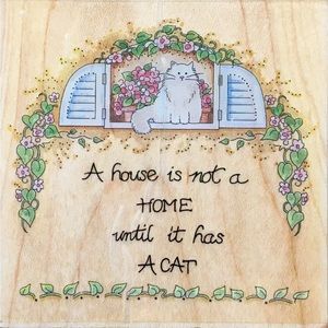 🐱A HOUSE IS NOT... UNTIL IT HAS A CAT. RUBBER STAMP CAT IN WINDOW STAMPS HAPPEN
